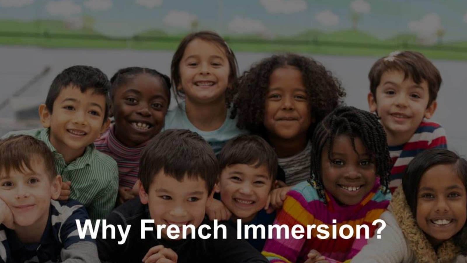Why French Immersion?