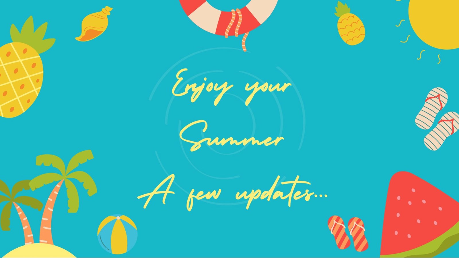 Summer break